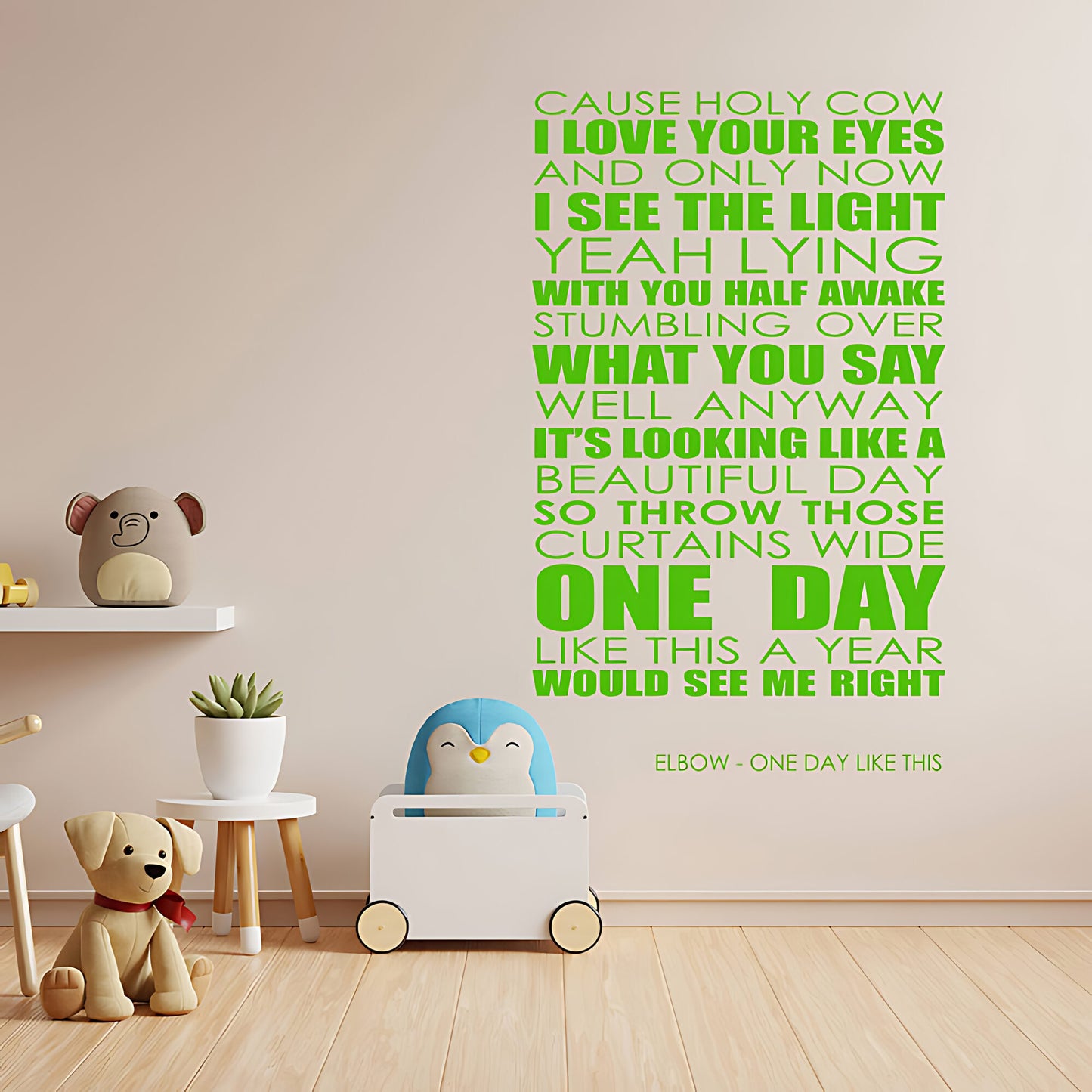Elbow Wall Art Sticker - One Day Like This Lyrics Music Quote