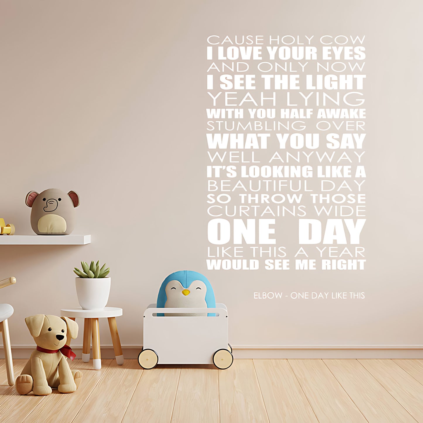 Elbow Wall Art Sticker - One Day Like This Lyrics Music Quote