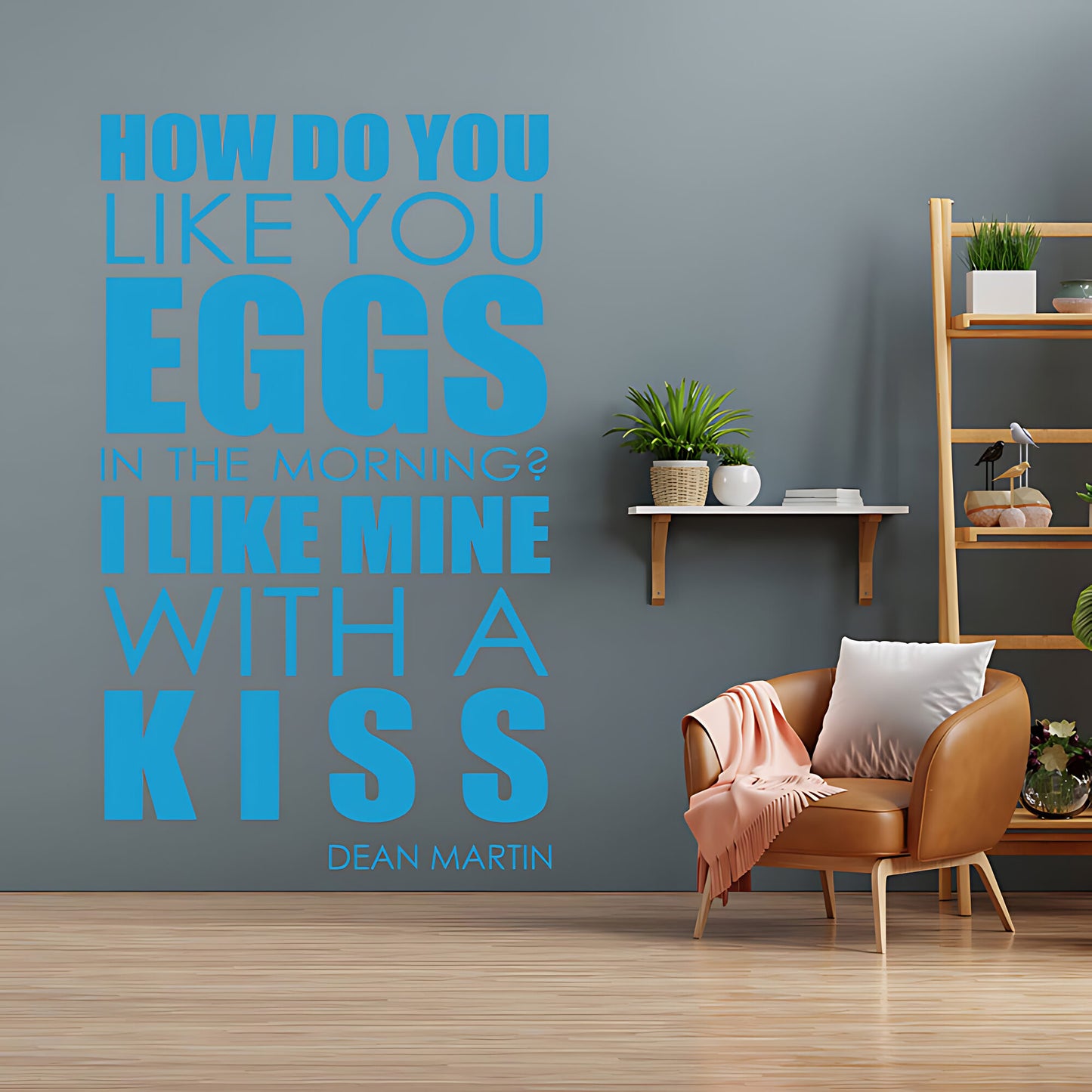 How Do You Like Your Eggs Wall Art Sticker - Lyrics Music Quote