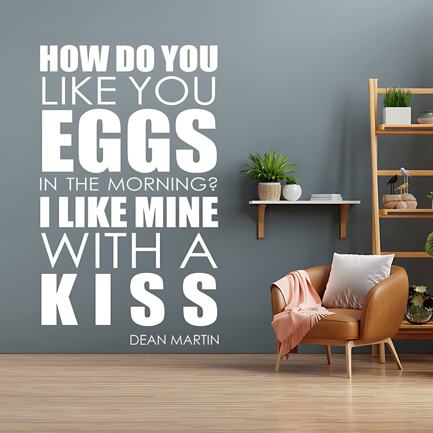 How Do You Like Your Eggs Wall Art Sticker - Lyrics Music Quote