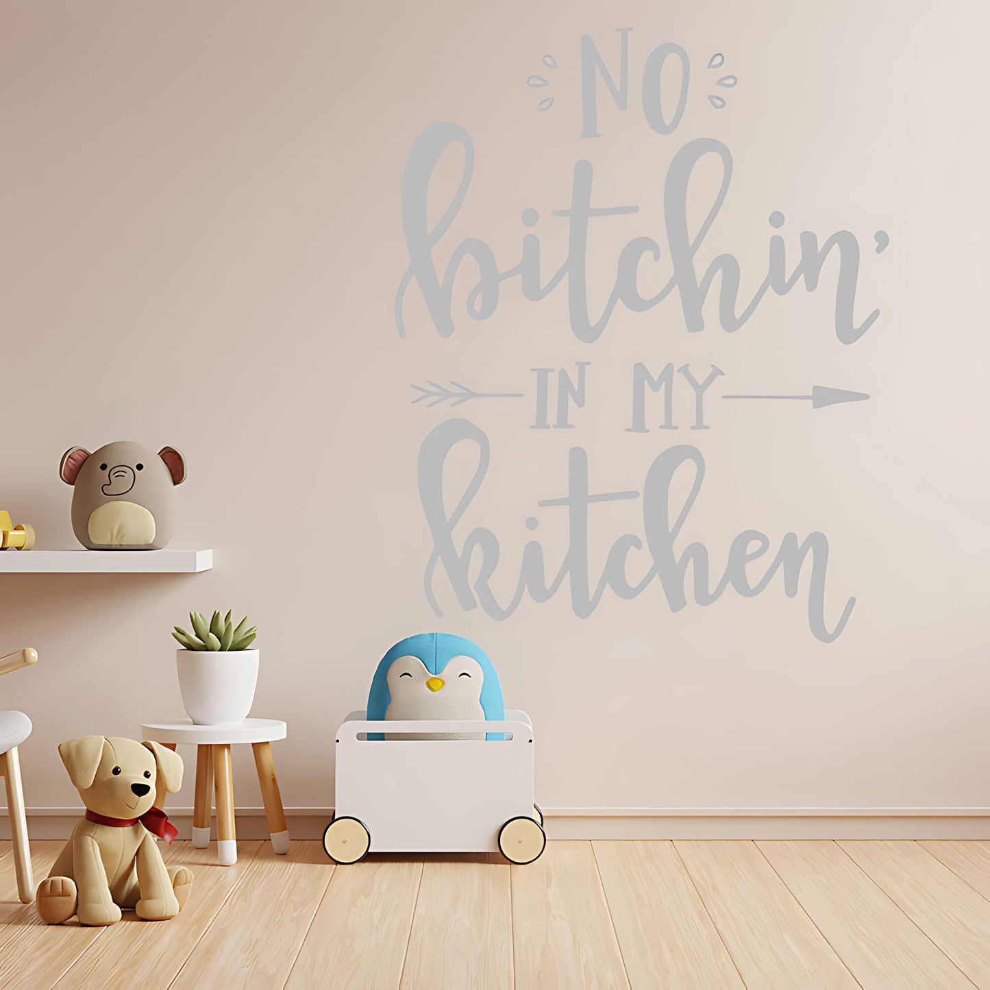 No Bitchin in My Kitchen Funny Wall Sticker – Kitchen Vinyl Decal