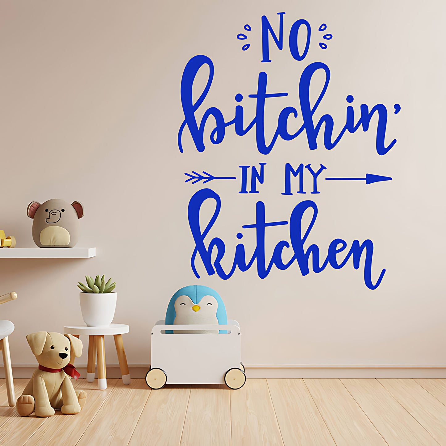 No Bitchin in My Kitchen Funny Wall Sticker – Kitchen Vinyl Decal