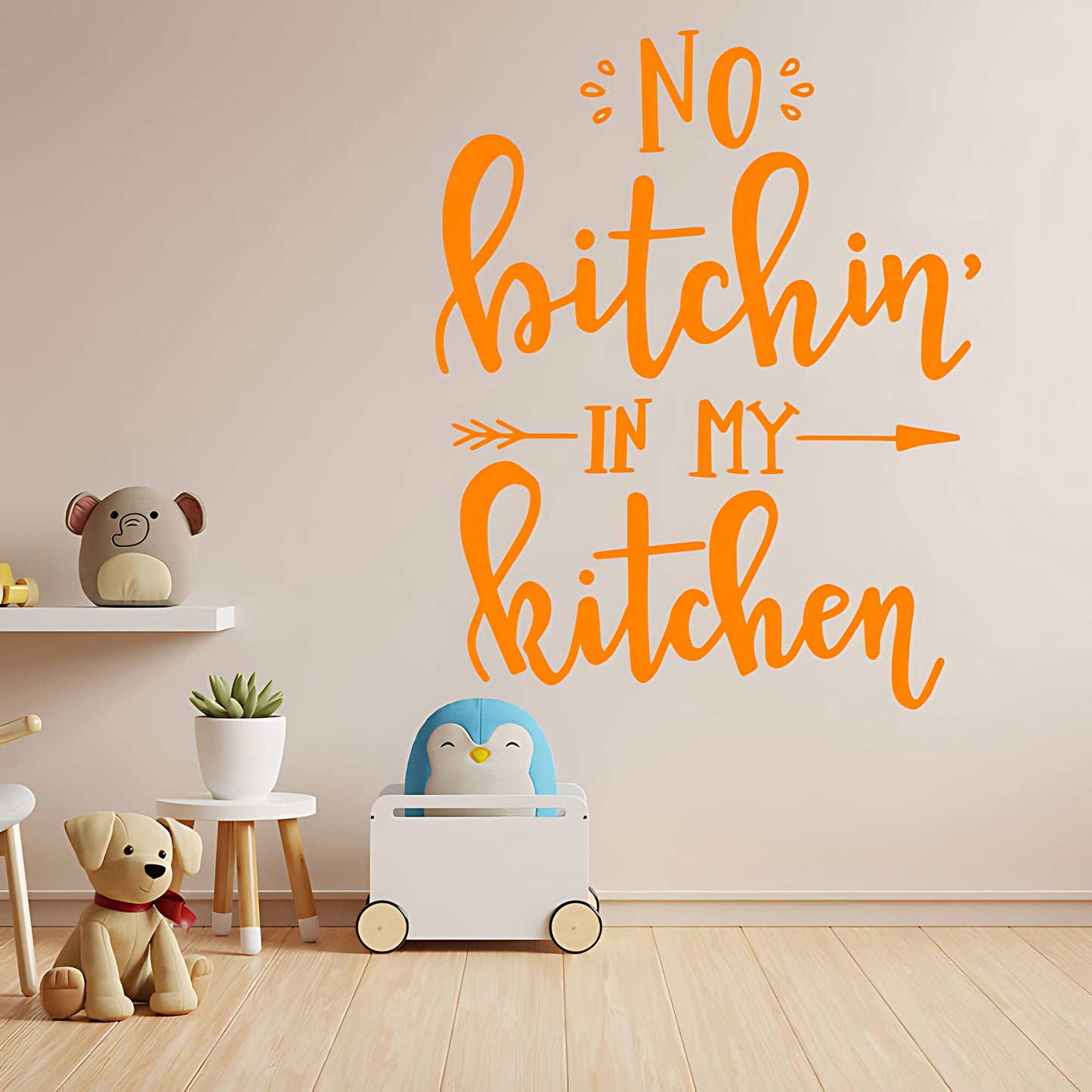 No Bitchin in My Kitchen Funny Wall Sticker – Kitchen Vinyl Decal