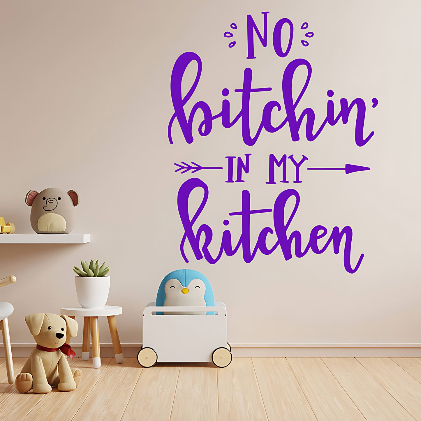 No Bitchin in My Kitchen Funny Wall Sticker – Kitchen Vinyl Decal
