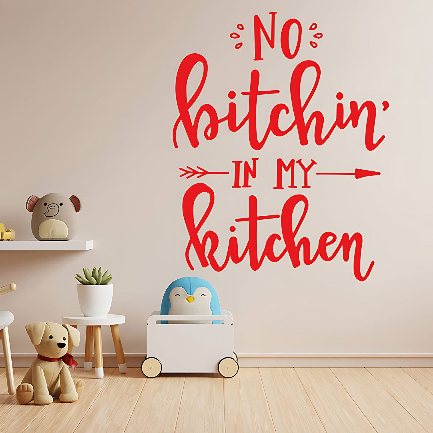 No Bitchin in My Kitchen Funny Wall Sticker – Kitchen Vinyl Decal