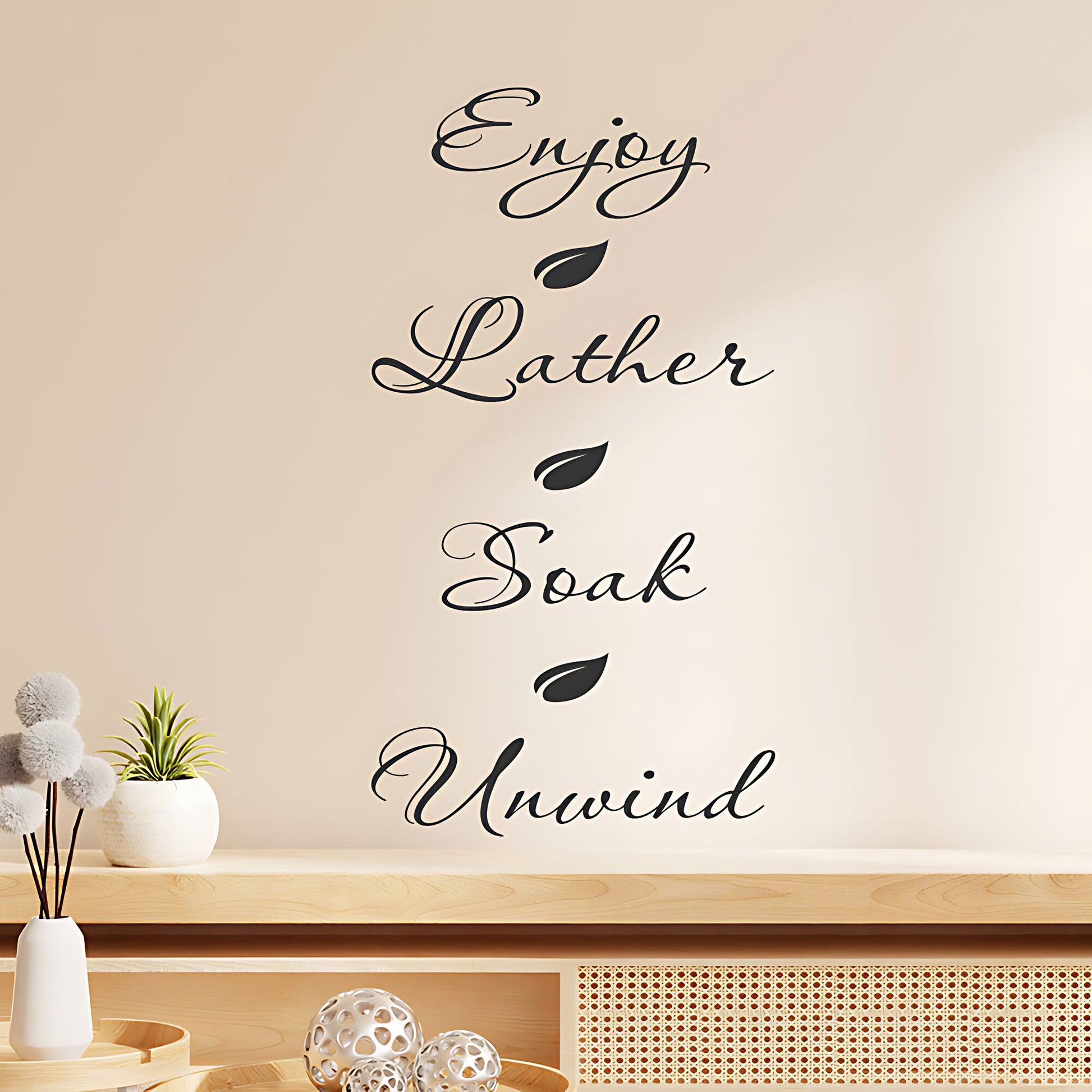 Enjoy Lather Soak Unwind Bathroom Wall Sticker – Script Quote Decal