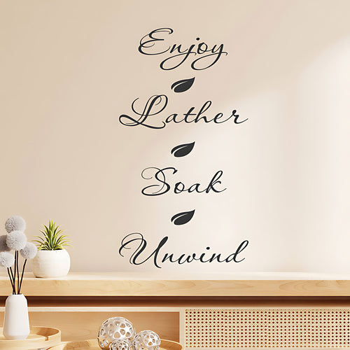 Enjoy Lather Soak Unwind Bathroom Wall Sticker ‚Äì Script Quote Decal