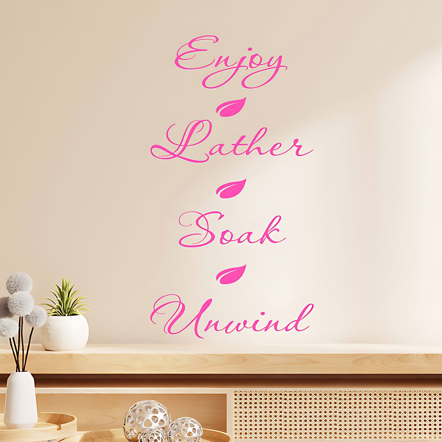 Enjoy Lather Soak Unwind Bathroom Wall Sticker – Script Quote Decal
