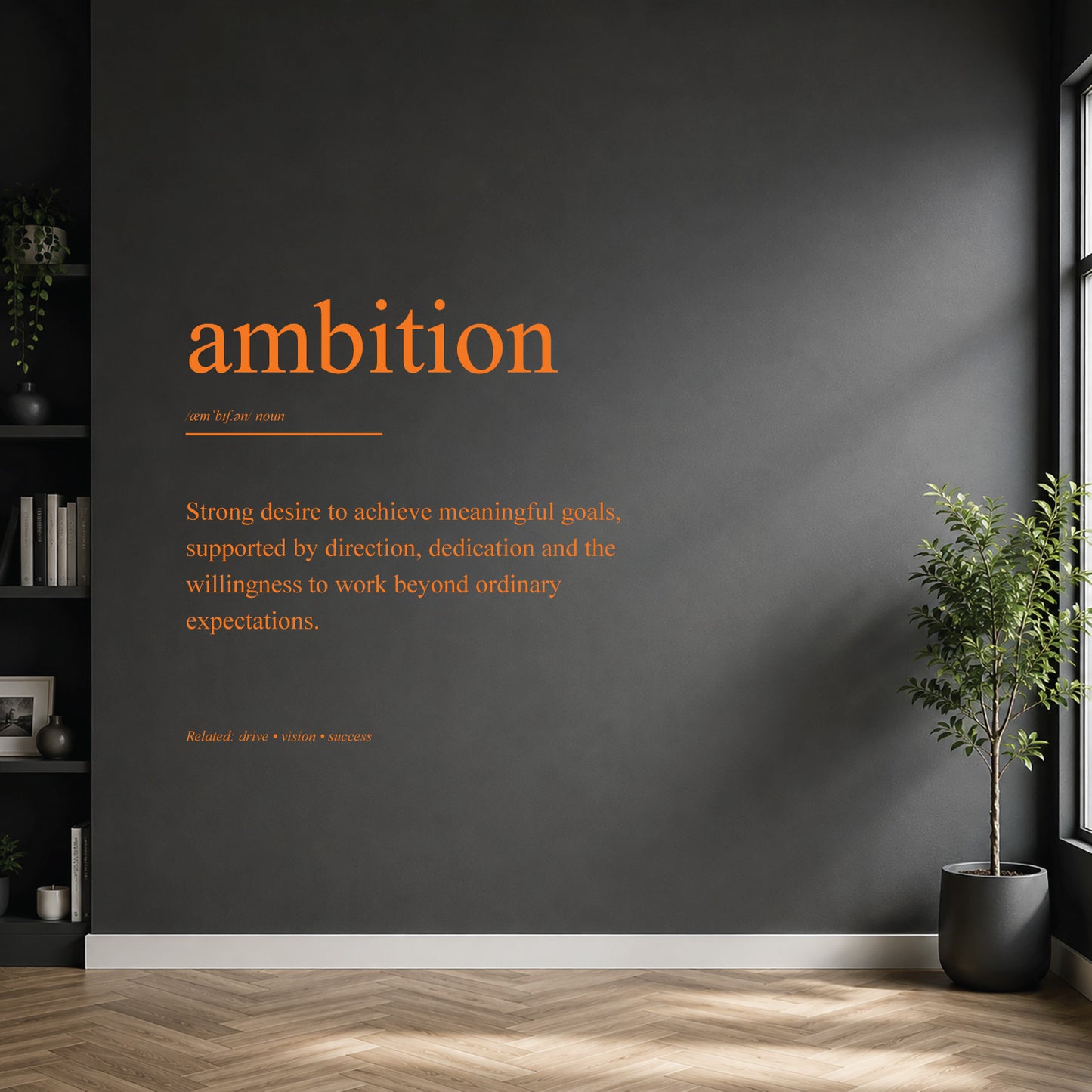 White ambition definition wall sticker on a dark modern wall.