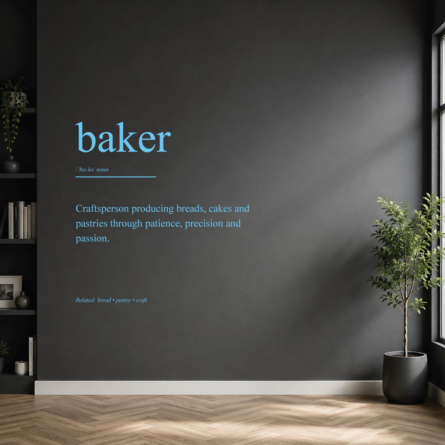 White baker definition wall sticker on a dark modern wall.