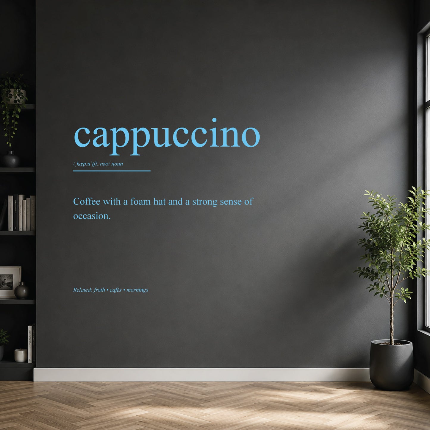 White cappuccino dictionary definition wall sticker on a modern kitchen or home bar wall.