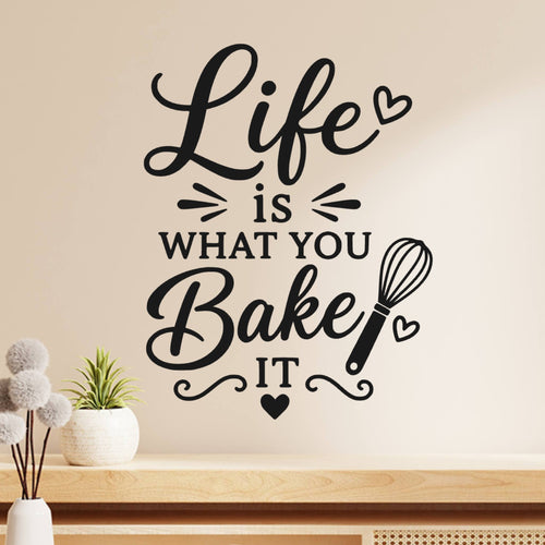 Life is What You Bake It Wall Sticker ‚Äì Baking Kitchen Quote Decal