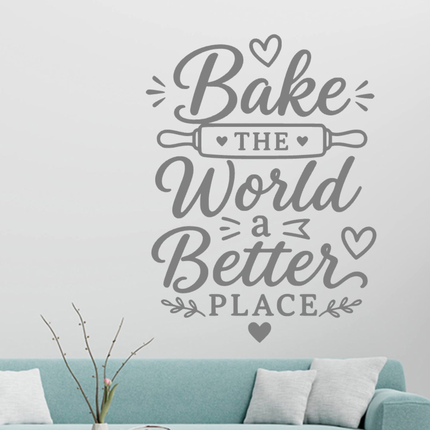 Bake the World a Better Place Wall Sticker – Baking Quote Decal
