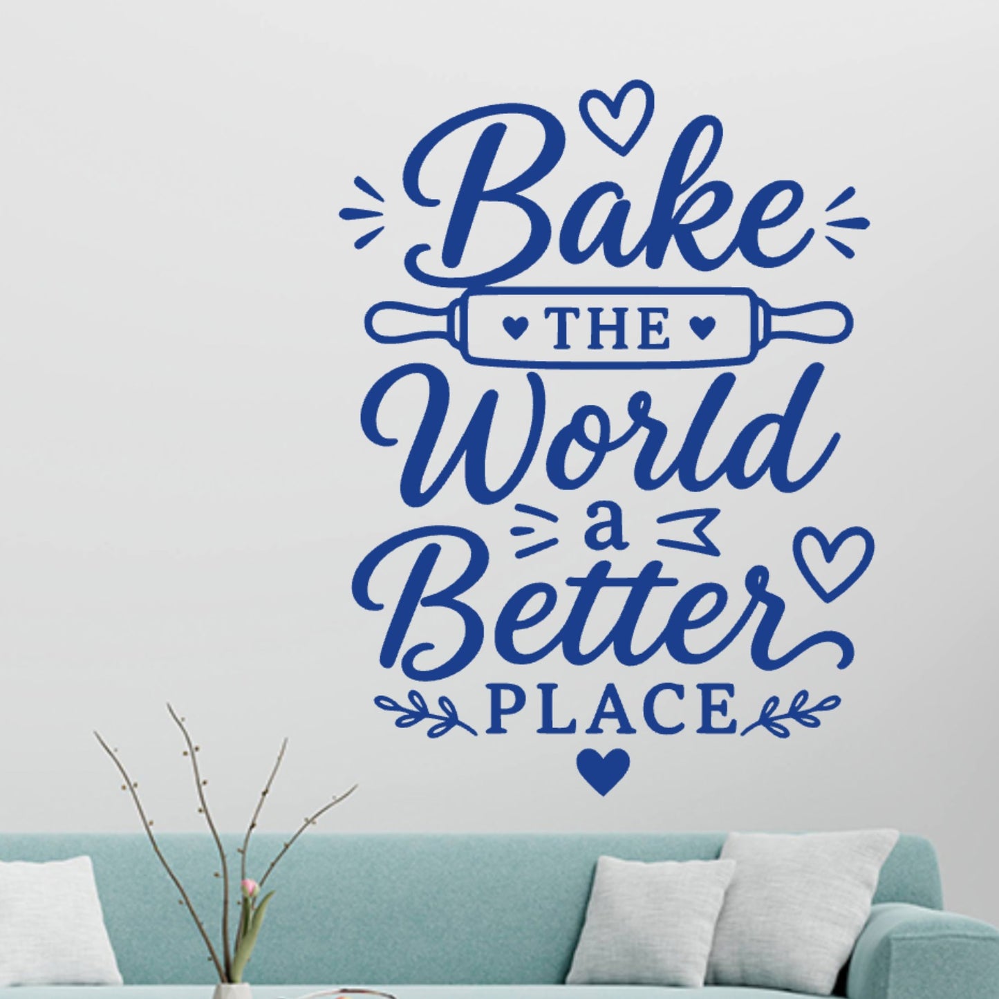 Bake the World a Better Place Wall Sticker – Baking Quote Decal