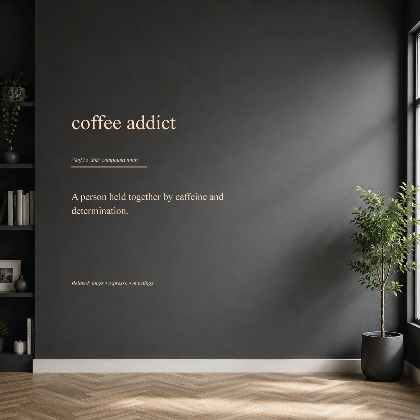 Coffee Addict dictionary definition wall sticker
