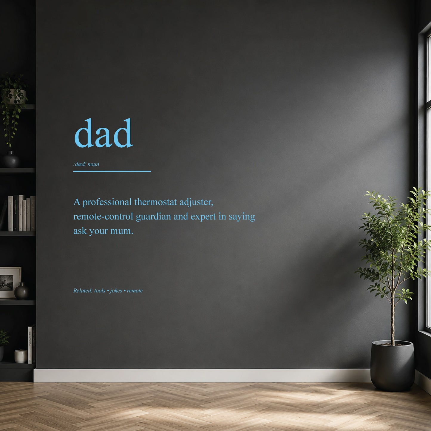 White dad dictionary definition wall sticker on a dark modern wall.