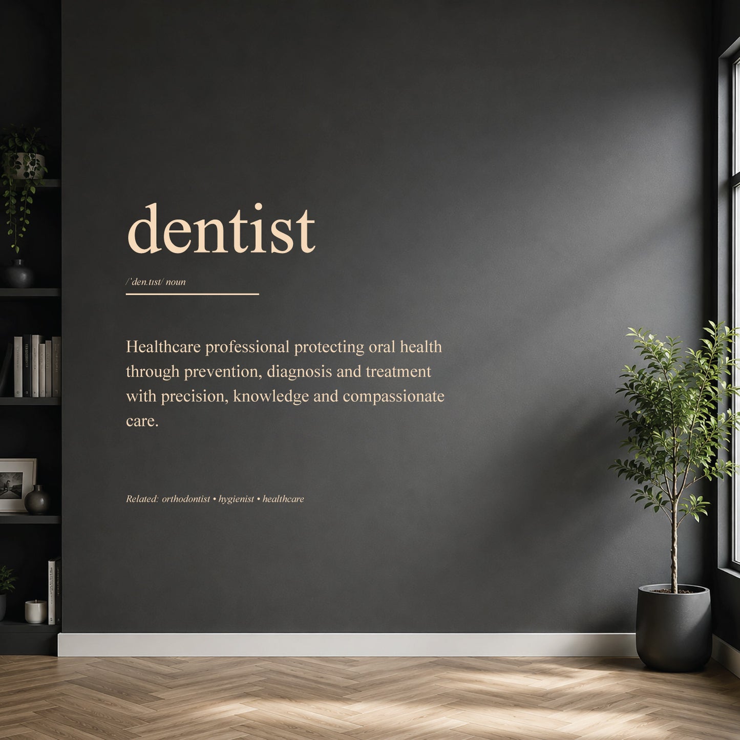 White dentist definition wall sticker on a dark modern wall.