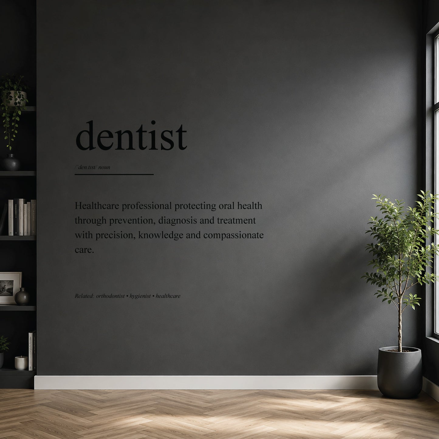 White dentist definition wall sticker on a dark modern wall.