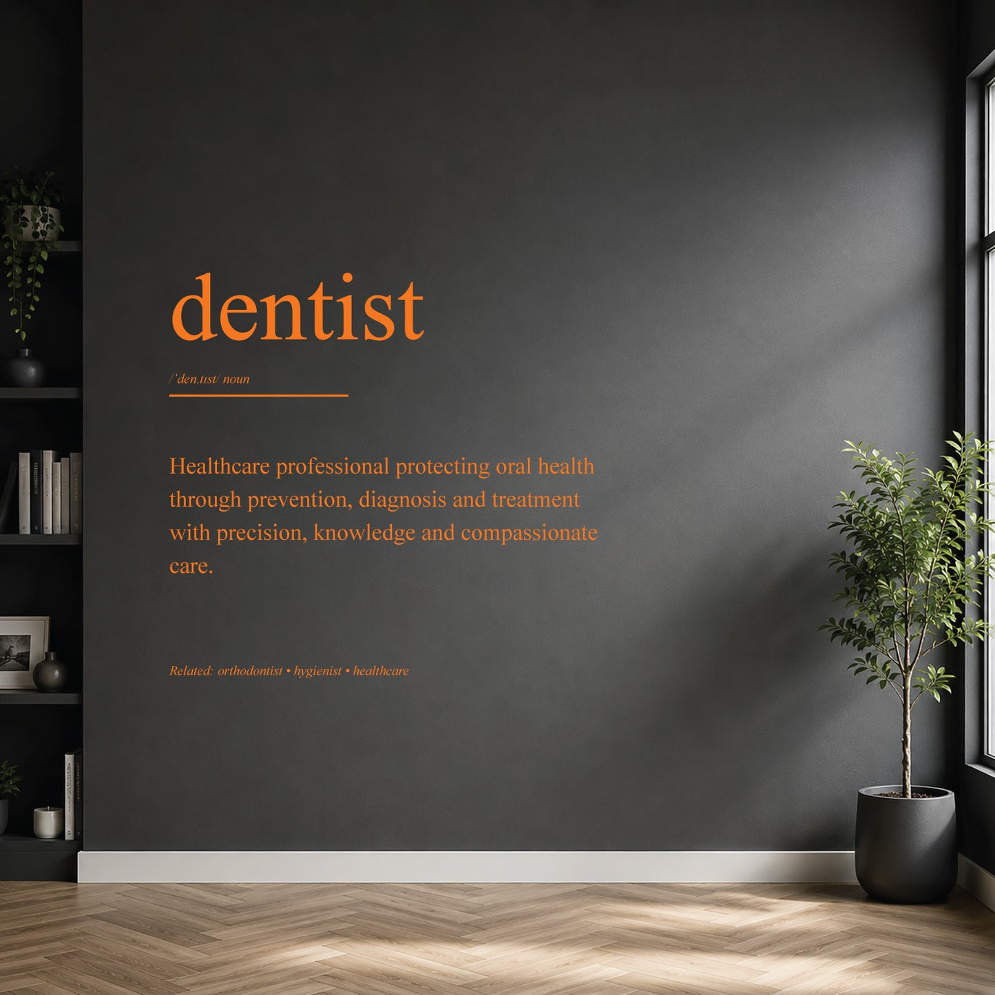 White dentist definition wall sticker on a dark modern wall.