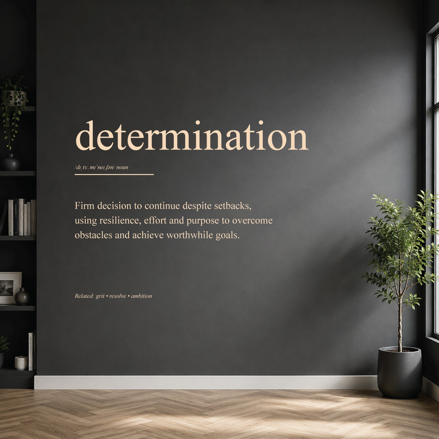 White determination definition wall sticker on a dark modern wall.