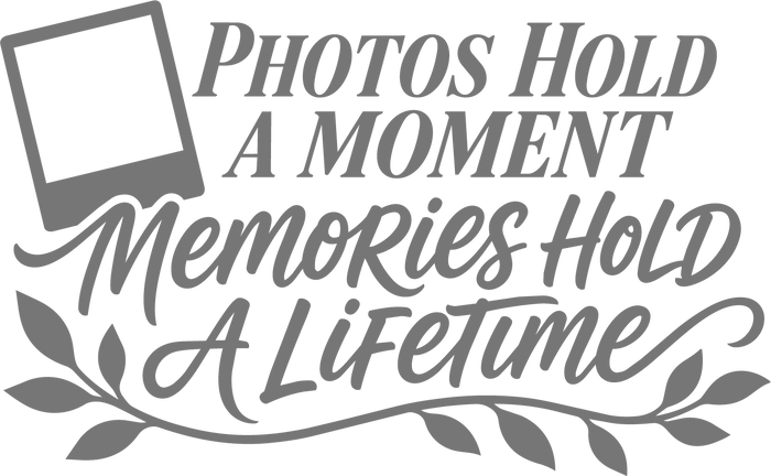 Photos Hold a Moment, Memories Hold a Lifetime — Family Wall Sticker