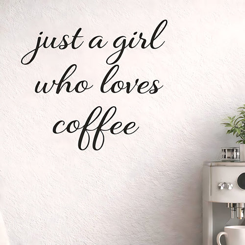 Just a Girl Who Loves Coffee Wall Sticker (Bold Layout)
