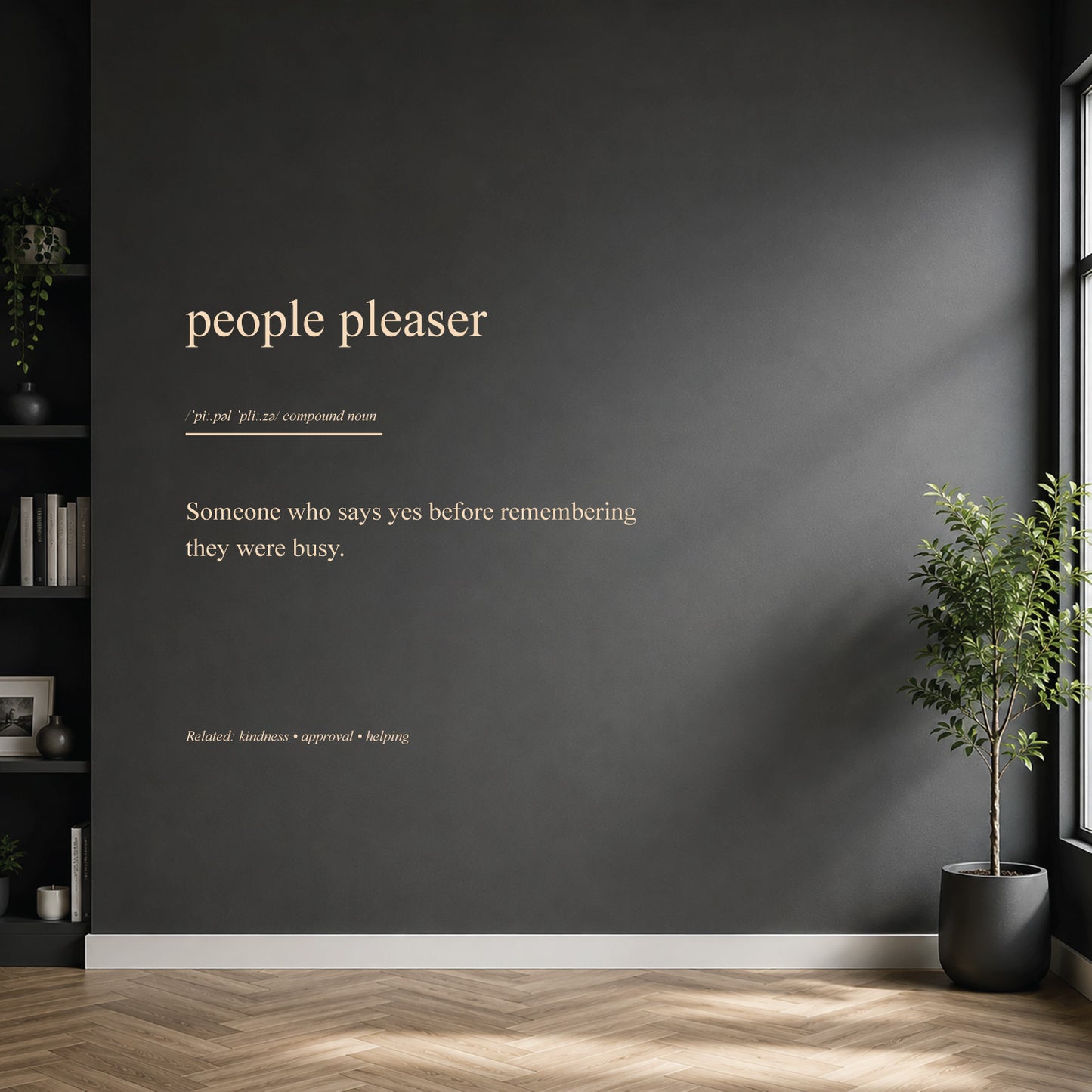 People Pleaser dictionary definition wall sticker