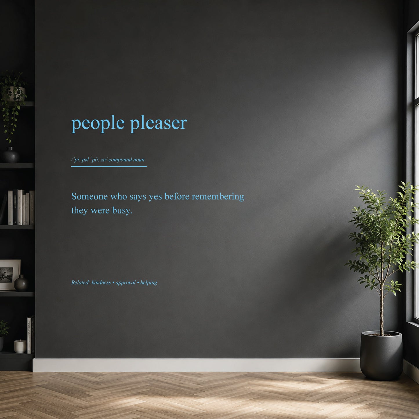 People Pleaser dictionary definition wall sticker