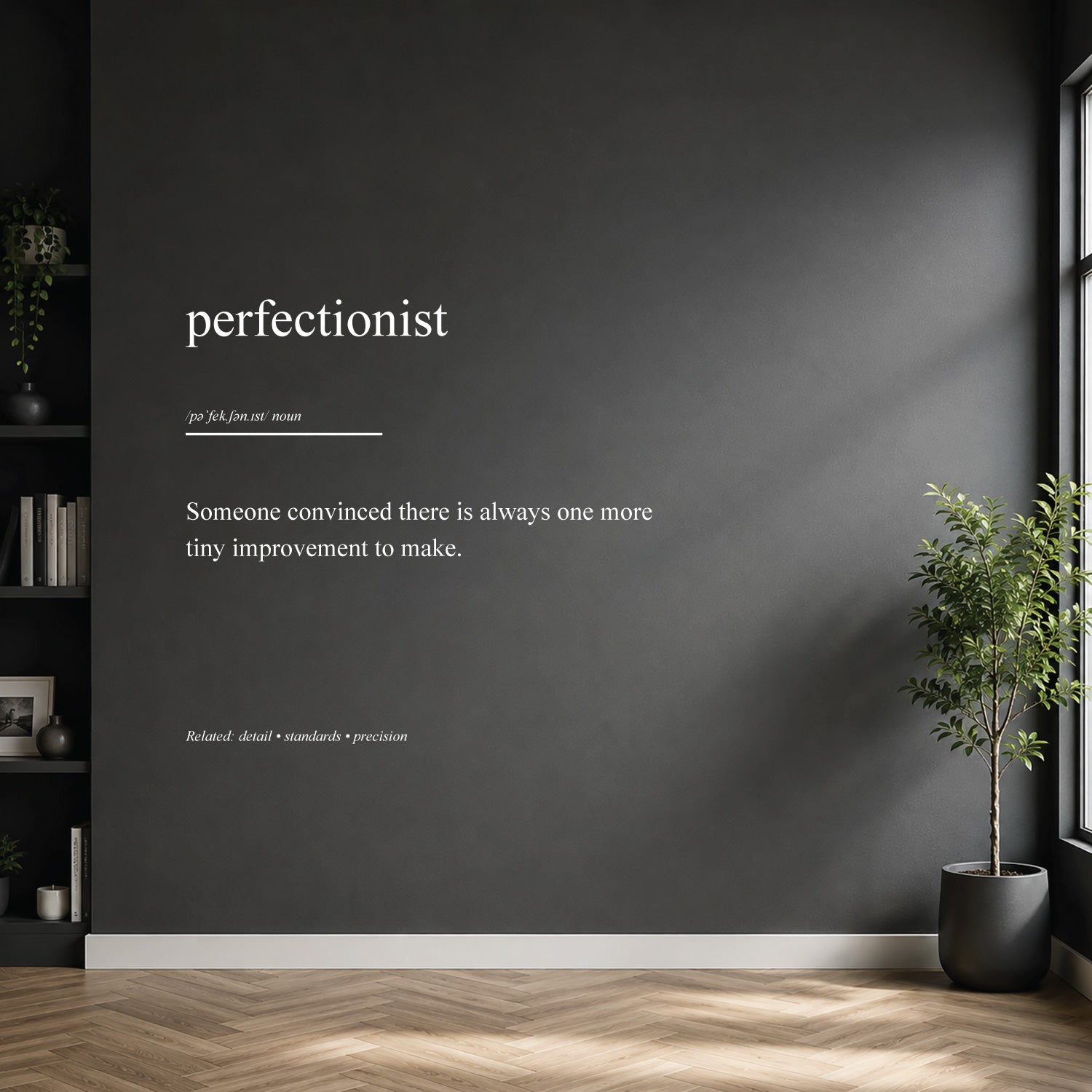 Perfectionist dictionary definition wall sticker