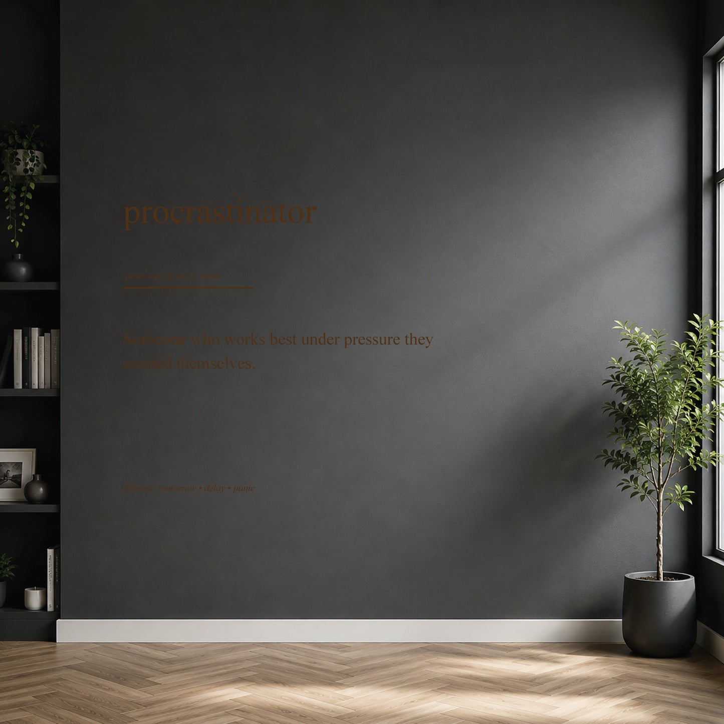 Procrastinator dictionary definition wall sticker