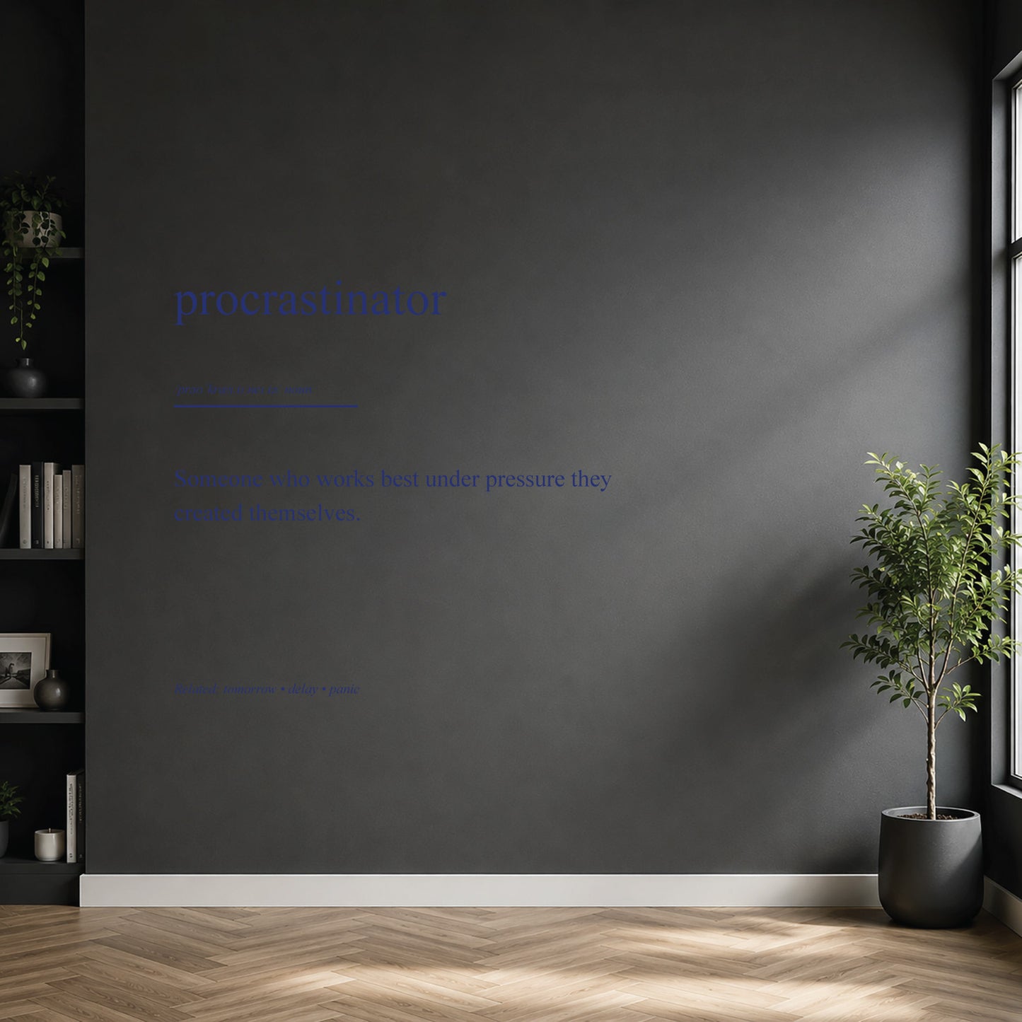 Procrastinator dictionary definition wall sticker
