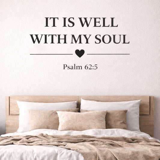 It Is Well With My Soul Psalm 62:5 Wall Sticker Decal