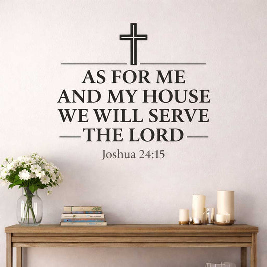 As For Me And My House We Will Serve The Lord Joshua 24:15 Wall Sticker Decal