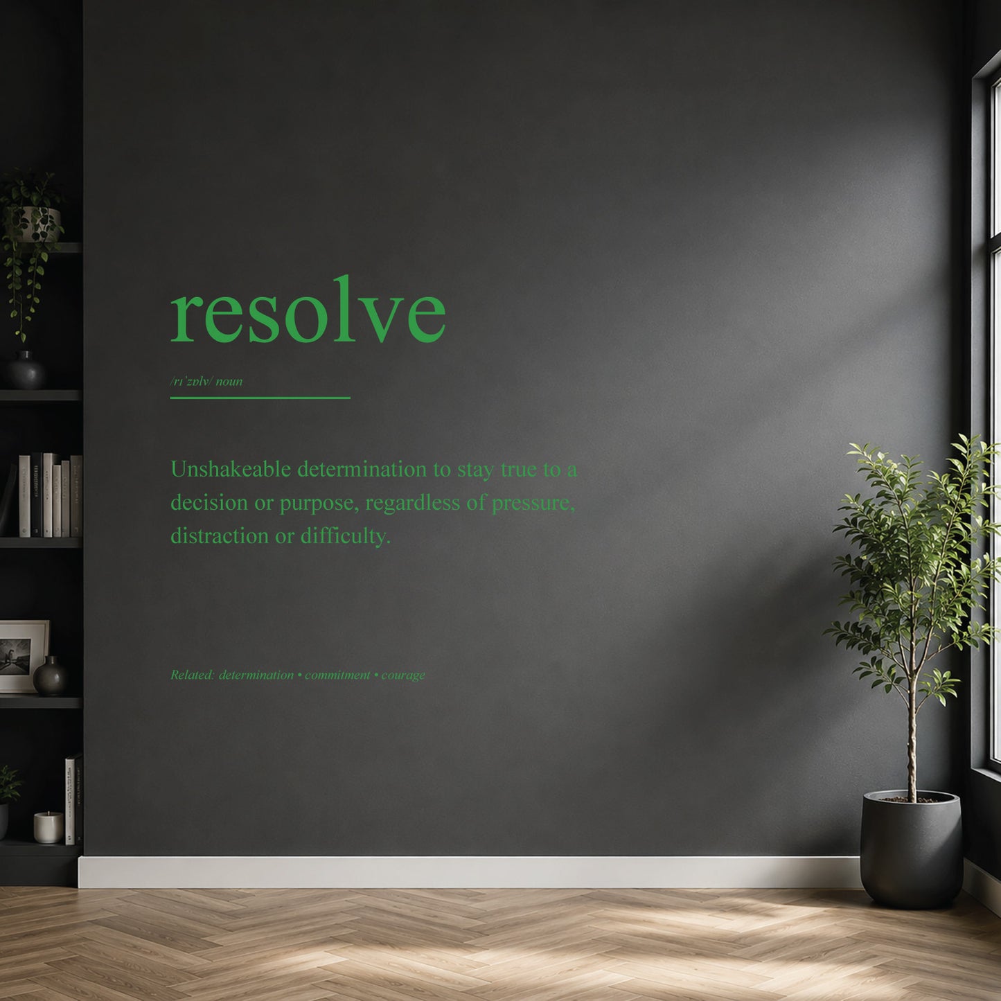 White resolve definition wall sticker on a dark modern wall.