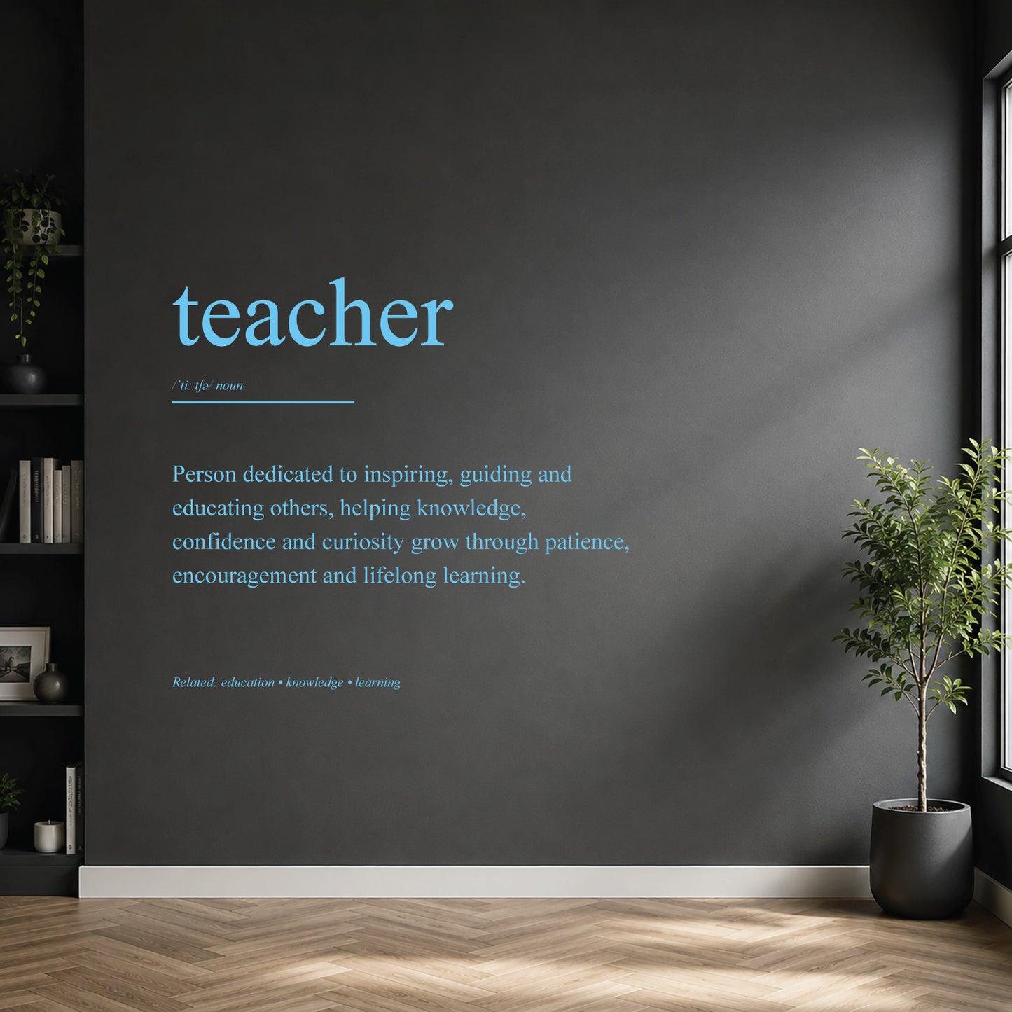 White teacher definition wall sticker on a dark modern wall.