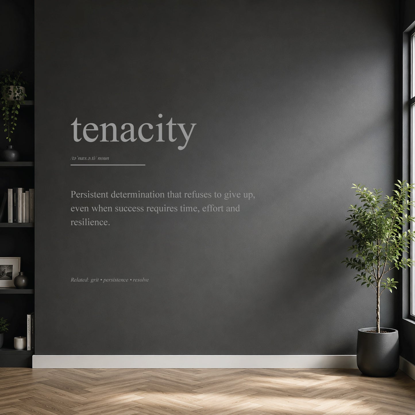 White tenacity definition wall sticker on a dark modern wall.