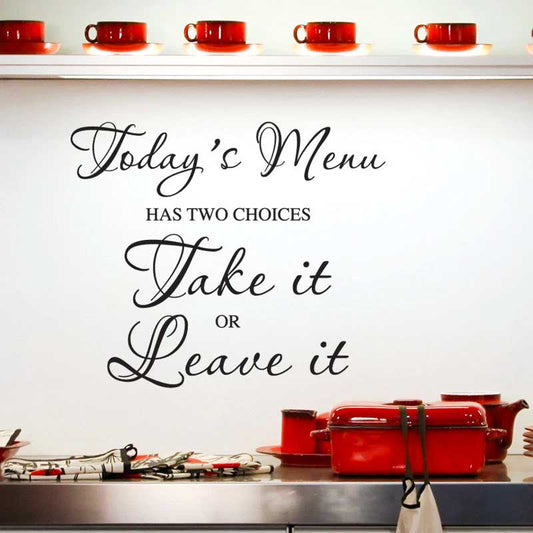 Two Choices, Take It or Leave It Wall Sticker - Bold Kitchen Humor Decal