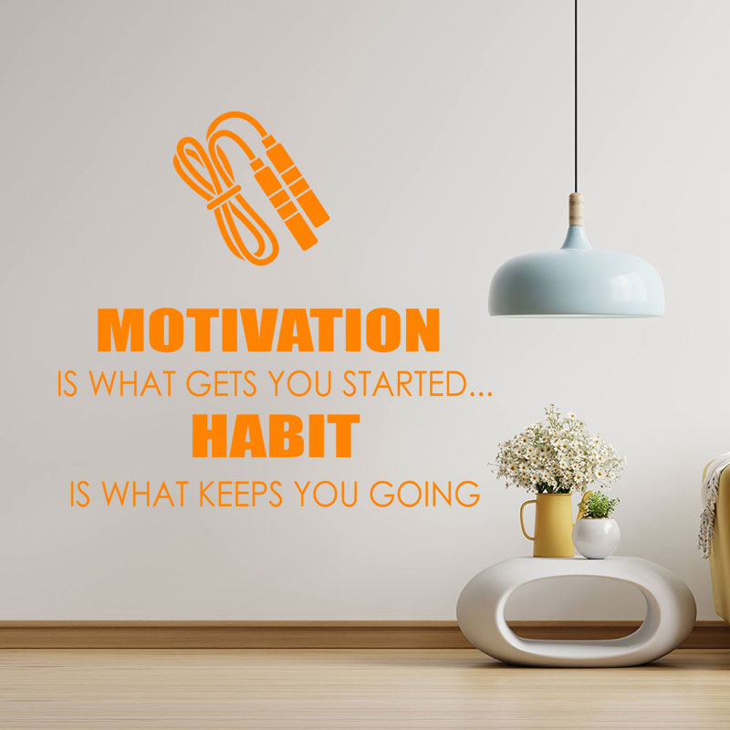 motivation is what gets you wall sticker