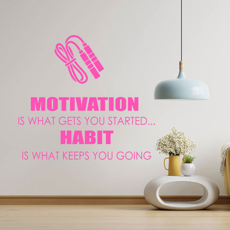 motivation is what gets you wall sticker