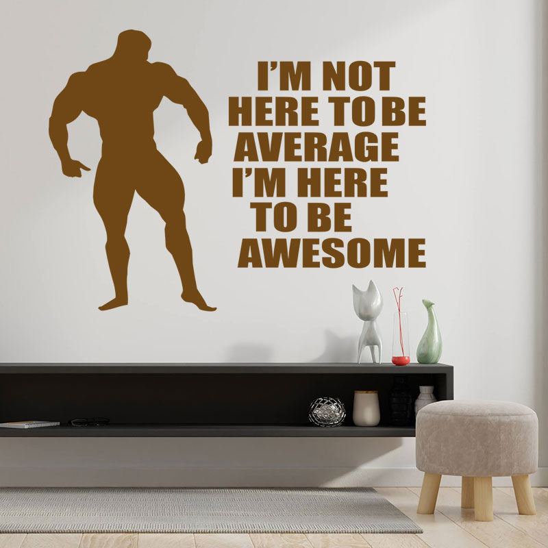 i m not here to be wall sticker