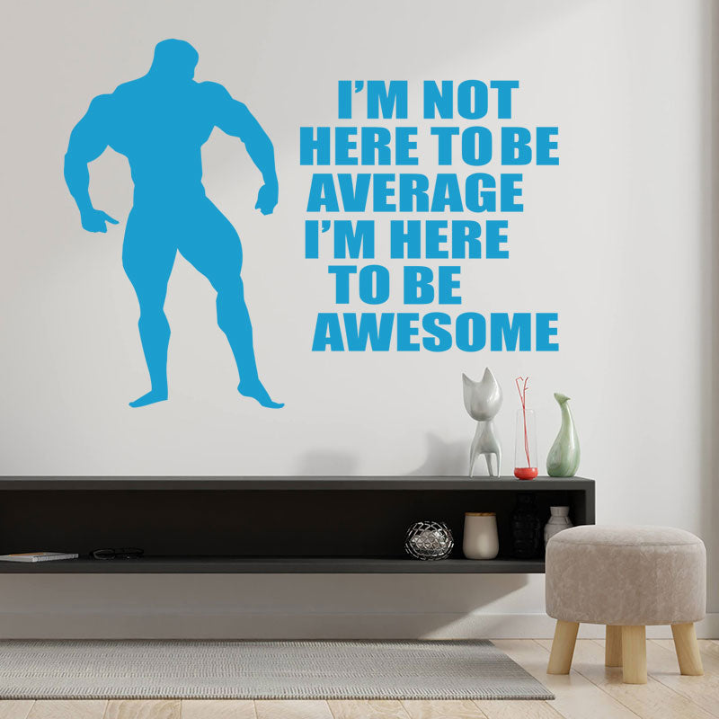 i m not here to be wall sticker