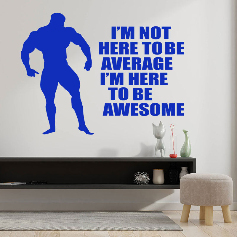 i m not here to be wall sticker